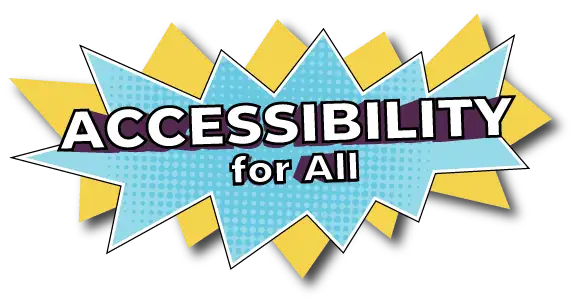 The text 'Accessibility For All' is in white capital letters, with each letter outlined in black with a purple shadow. The text lies on a two callout signs, one blue and one yellow.