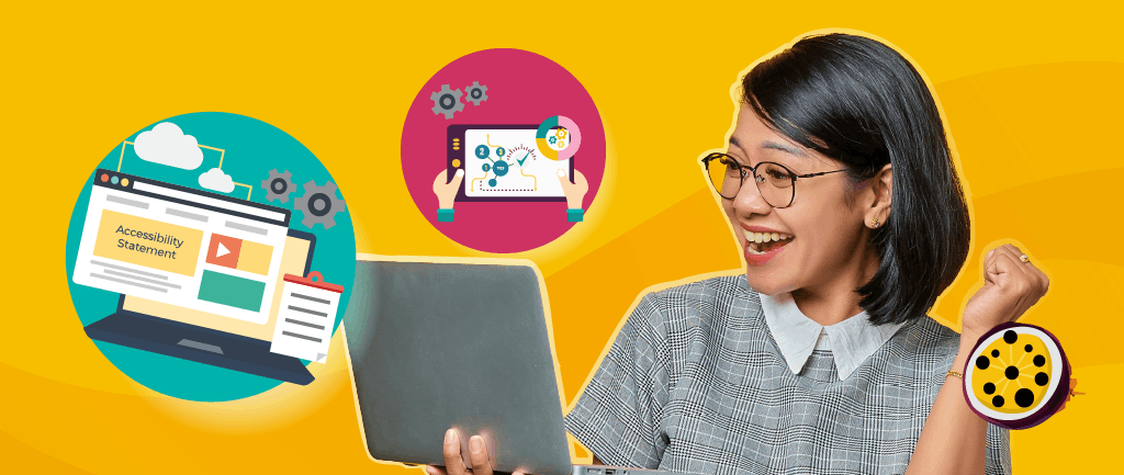 A person holding a laptop computer. They are looking at the screen, smiling widely and pumping their fist as if in celebration. A laptop graphic displaying a computer window reading ‘Accessibility Statement’. A graphic with two hands adjusting settings on the screen of a tablet device. 