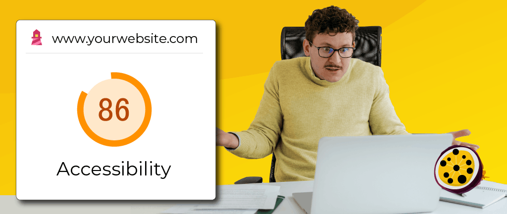A person sits at a desk against a yellow background, looking at their laptop with a shocked expression, hands open. On the left, an accessibility audit scorecard shows a score of 86